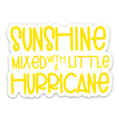 Sunshine Mixed With A Little Hurricane Vinyl Sticker