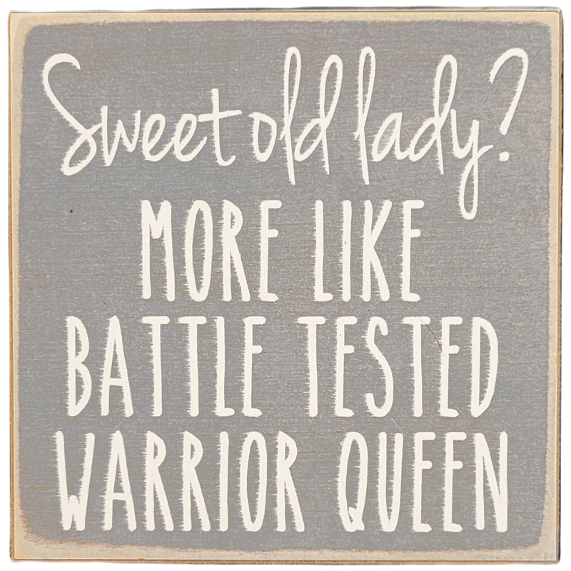 Print Block - Sweet old lady? More like a battle tested warrior queen.