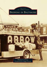 TEMP OUT OF STOCK<br>Brewing In Baltimore - Images Of America Book