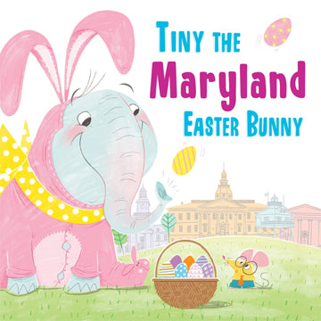 Tiny the Maryland Easter Bunny Children's Book