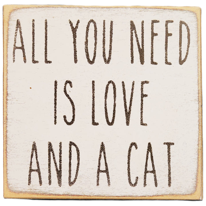 Print Block - All you need is love and a cat.