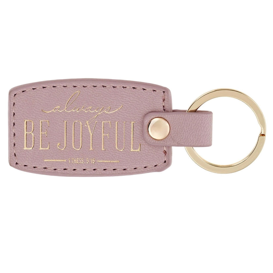 Inspirational Christian Key Ring - Always Be Joyful. 1 Thess. 5:16