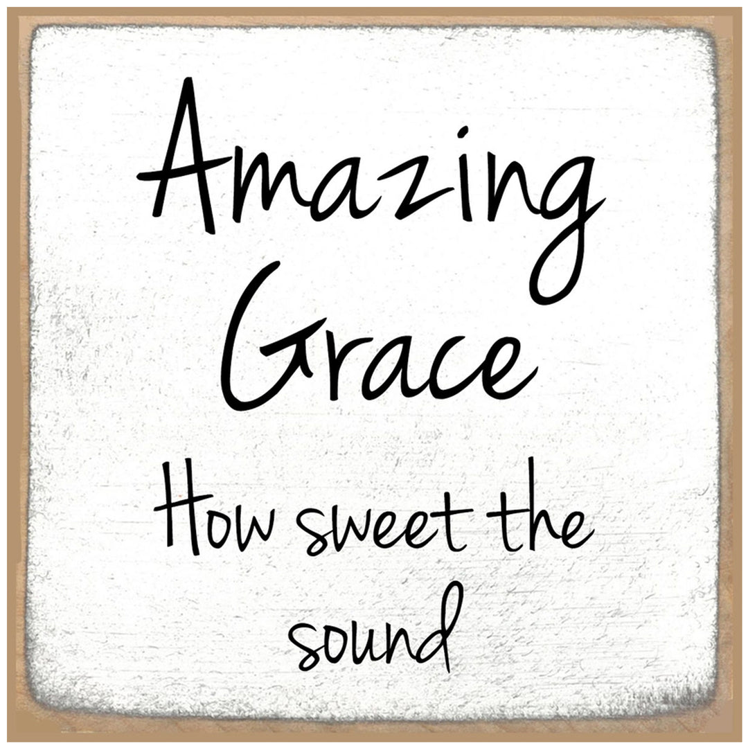 Print Block - Amazing Grace How sweet the sound