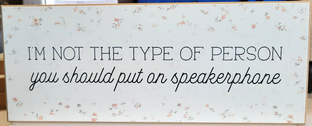 Print Block Sign 10"x4" Assorted Designs