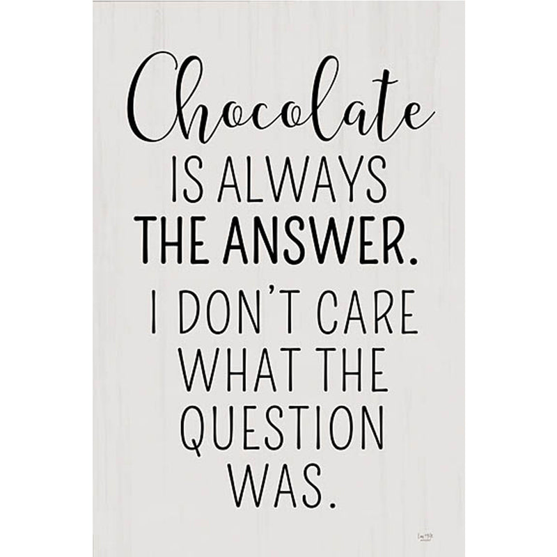 Print Block - Chocolate is always the answer. I don&