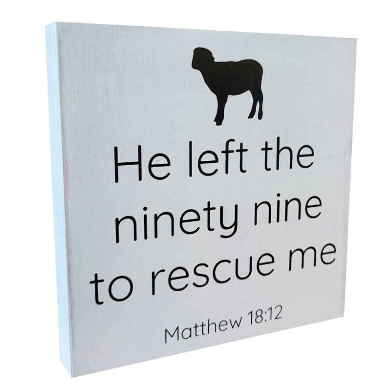 He Left The 99 To Rescue Me (Lamb) Wood Block - 5"x5" - Natural Linen