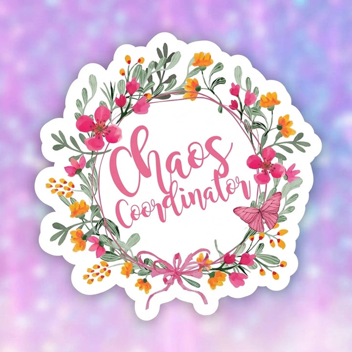 Chaos Coordinator Floral Vinyl Sticker