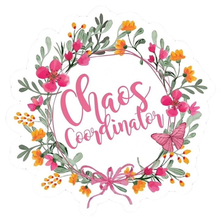 Chaos Coordinator Floral Vinyl Sticker
