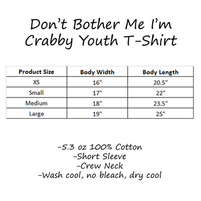 Don't Bother Me I'm Crabby Navy Youth T-Shirt Size Chart