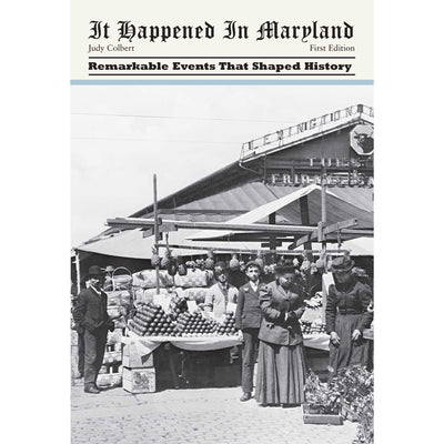 Book cover of 'It Happened In Maryland' with a black and white photograph of a market scene.