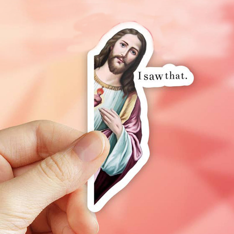 I Saw That. Jesus Vinyl Sticker – The Maryland Store