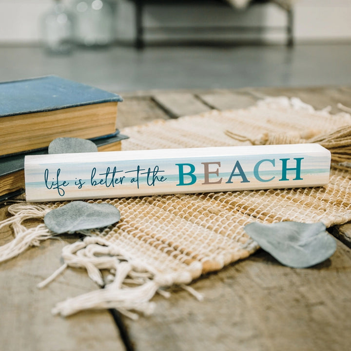Life Is Better At The Beach Tabletop Wood Block Sign Scene