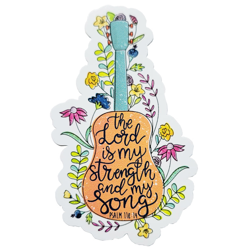 The Lord Is My Strength And My Song Vinyl Sticker