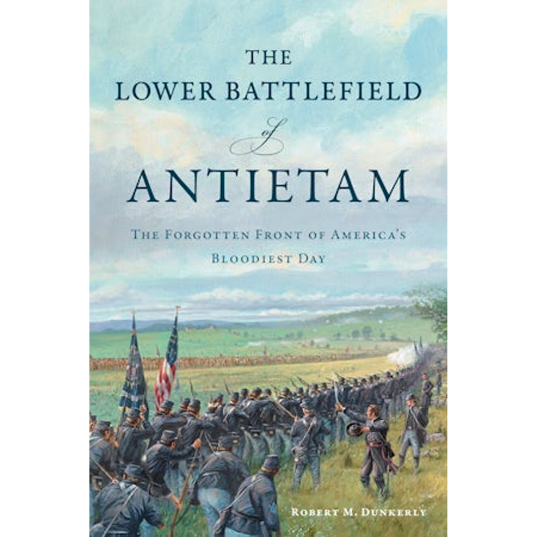 Lower Battlefield of Antietam - The Forgotten Front Book