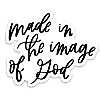 Made In The Image Of God Vinyl Sticker