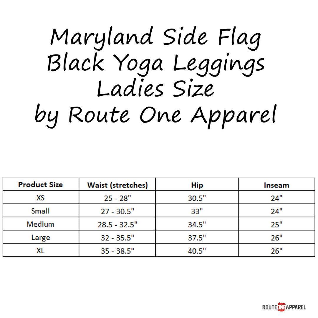 Maryland Side Flag Black Yoga Leggings Ladies by Route One Apparel (size chart)