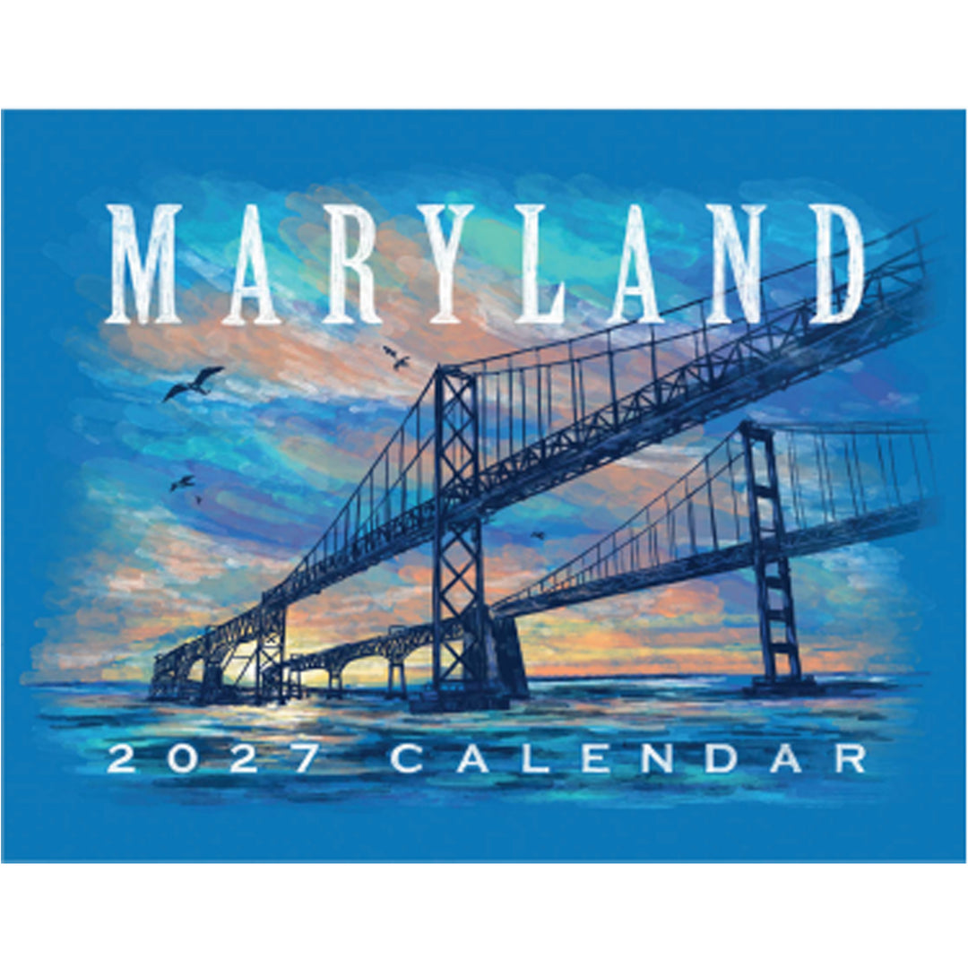 A square 2027 Maryland calendar cover featuring a painted bridge over water with the large word &