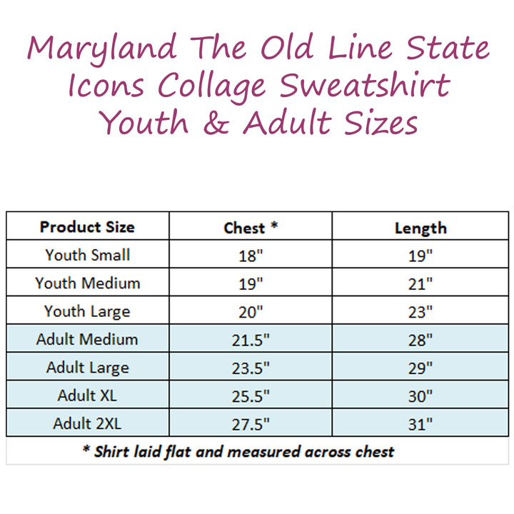 Maryland The Old Line State Icons Collage Sweatshirt size chart.