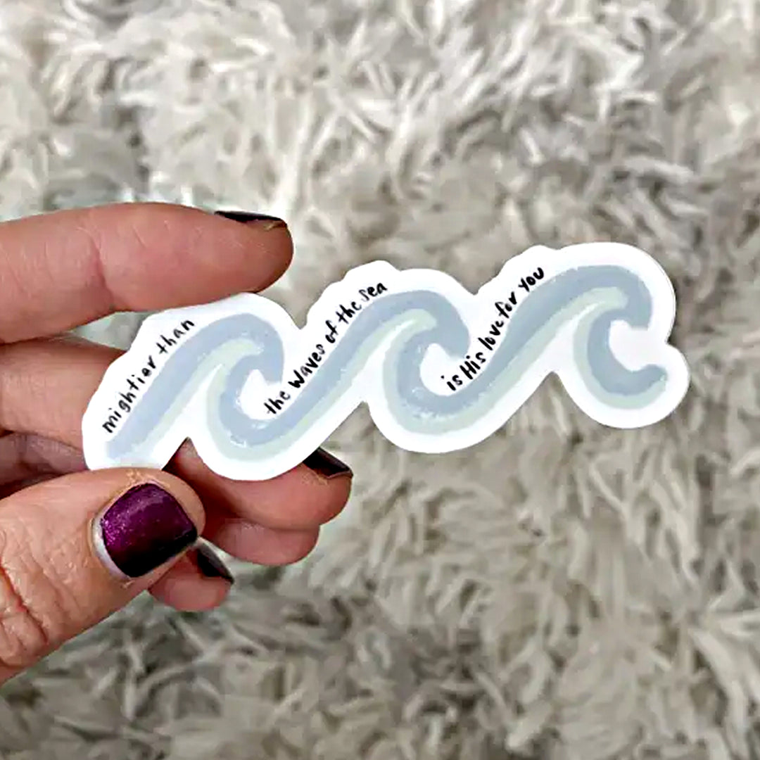 Mightier than the waves of the sea is His love for you. Psalm 93:4. Vinyl Sticker Scene