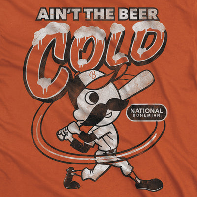 Natty Boh Ain't The Beer Cold Baseball Orange T-Shirt (design closeup)