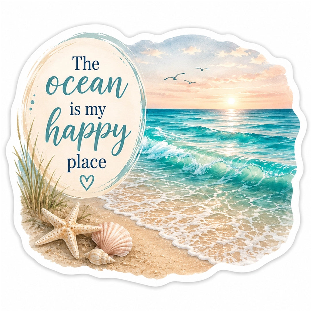 The Ocean Is My Happy Place Die-Cut Vinyl Sticker.