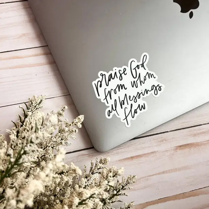 Praise God From Whom All Blessings Flow Vinyl Sticker Scene