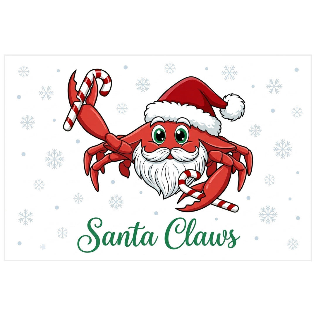 a red crab with a white beard wearing a santa hat and holding a candy cane in each claw. In the white background are light blue snowflakes and the words Santa Claws.