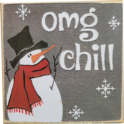 Print Block - OMG Chill (snowman)