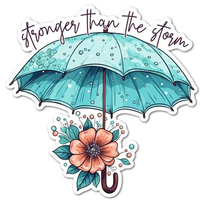 Stronger Than The Storm Floral Die Cut Vinyl Sticker