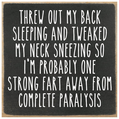 Threw out my back sleeping and tweaked my neck sneezing so I'm probably one strong fart away from complete paralysis - print block