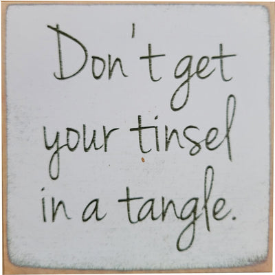 Print Block - Don't get your tinsel in a tangle.