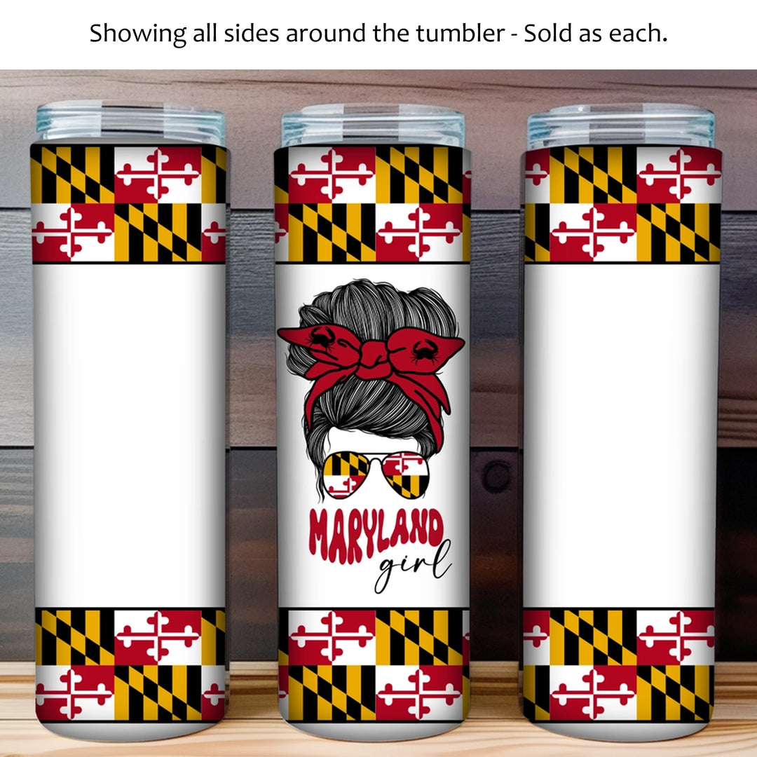 Maryland Themed 20oz Skinny Tumbler - Maryland Girl Dark Hair
