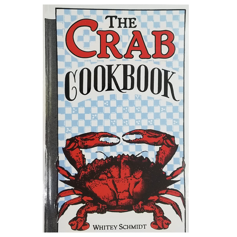 Crab Cookbook by Whitey Schmidt