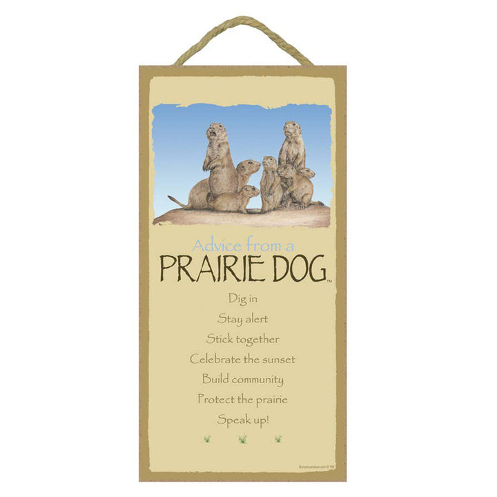 Advice From... a Prairie Dog (wood sign)