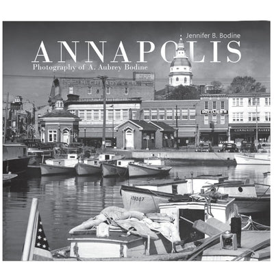 Annapolis: Photography of A. Aubrey Bodine Book