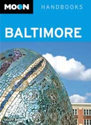 Baltimore Travel Guide - Moon Handbooks