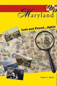 Maryland Lost and Found ... Again by Eugene L. Meyer
