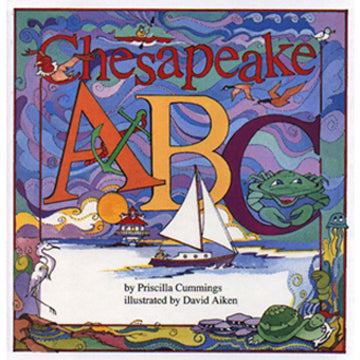 Chesapeake A-B-C Children's Book By Priscilla Cummings