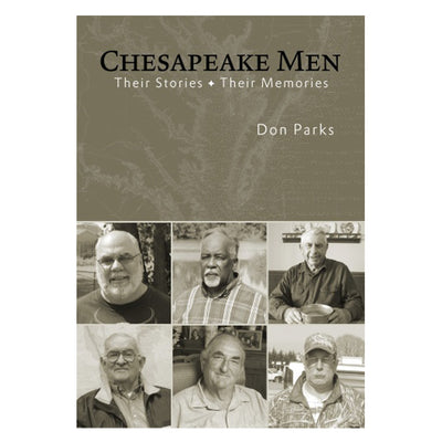 Chesapeake Men: Their Stories - Their Memories Book