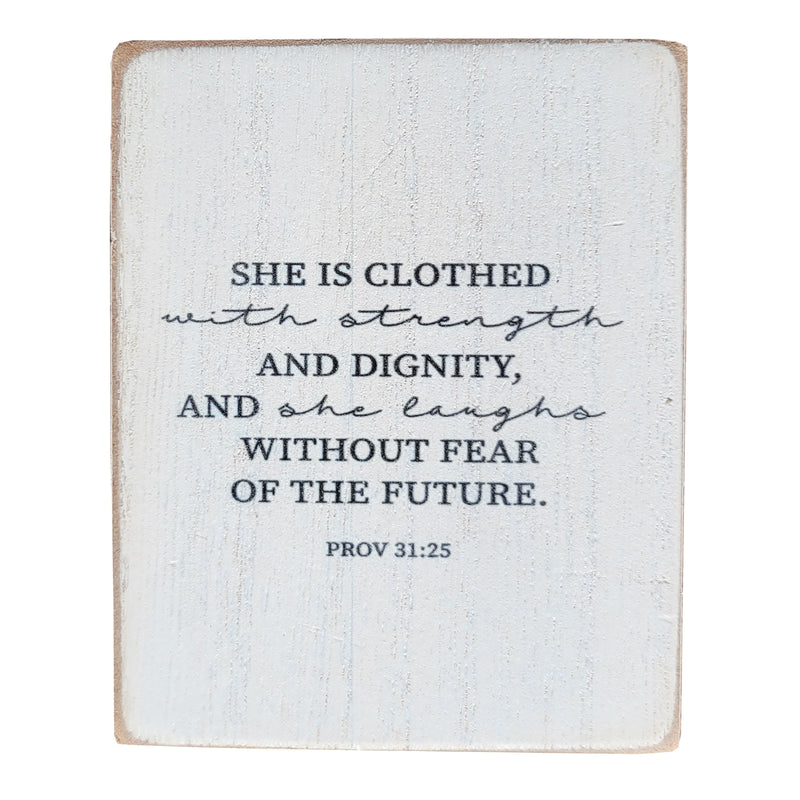She Is Clothed With Strength Tabletop Wood Block