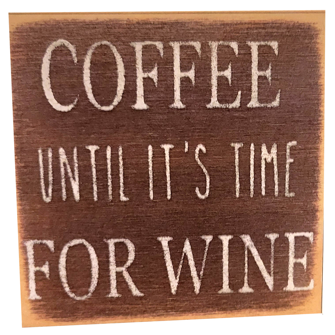 Print Block - Coffee until it&