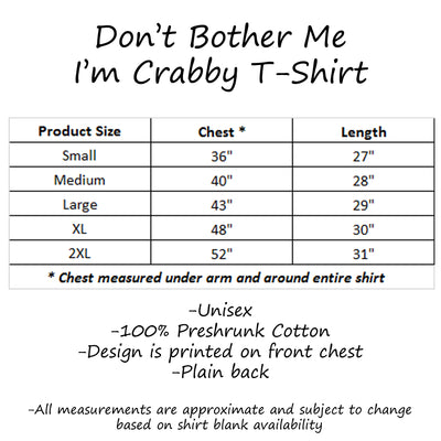 Don't Bother Me I'm Crabby Navy T-Shirt Size Chart