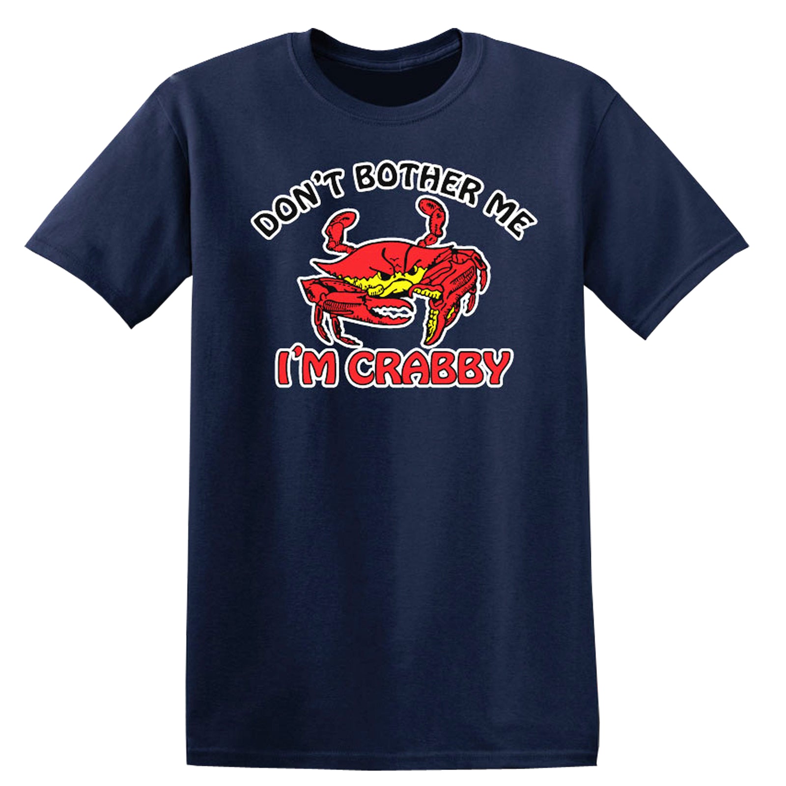 Don't Bother Me I'm Crabby Navy T-Shirt