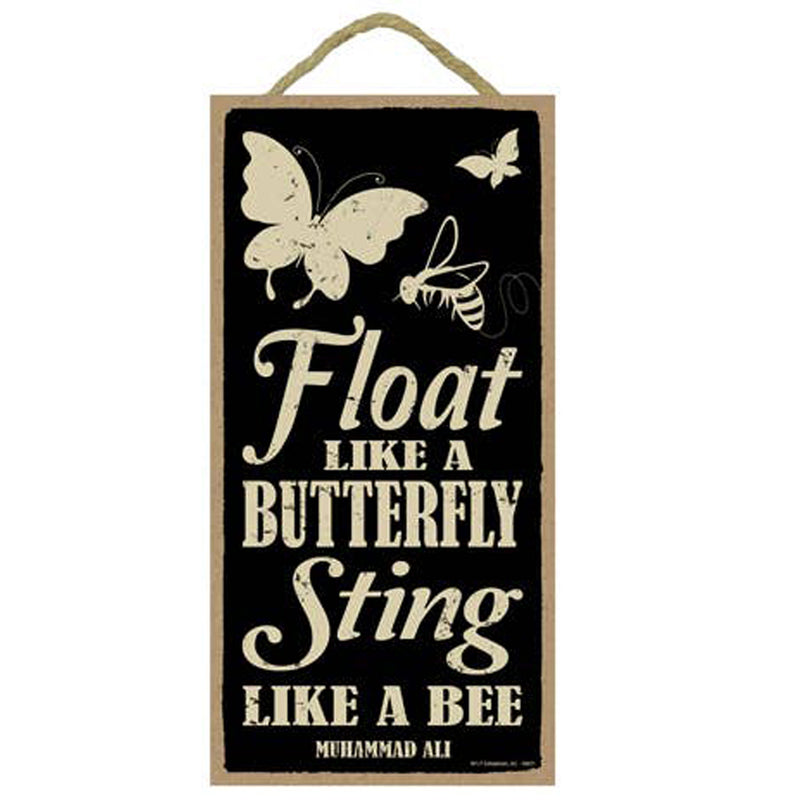 Float Like A Butterfly (Muhammad Ali Quote) Wood Sign