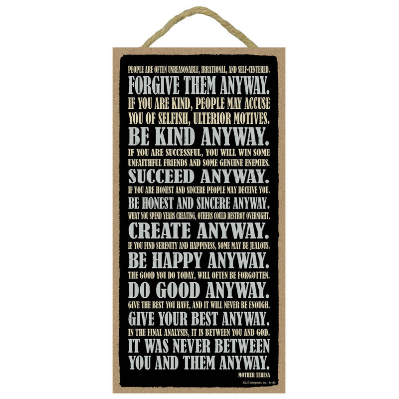 Forgive Them Anyway (Mother Teresa Poem) Wood Sign