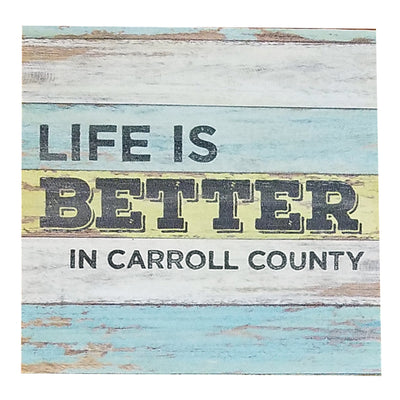 Life Is Better In Carroll County