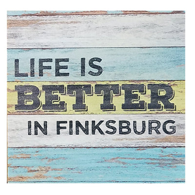 Life Is Better In Finksburg