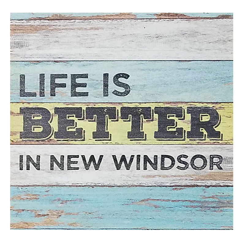 Life Is Better In New Windsor