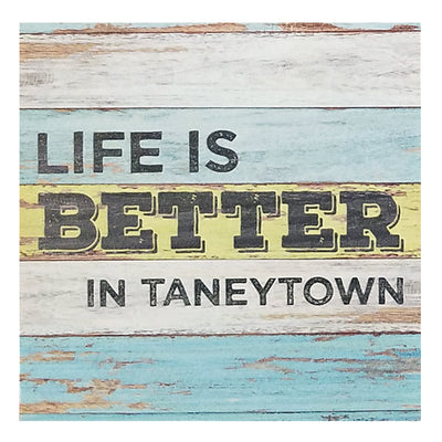 Life Is Better In Taneytown