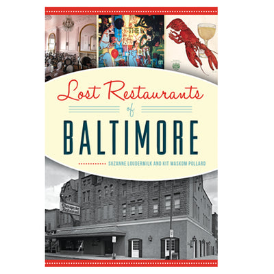 Lost Restaurants of Baltimore Book